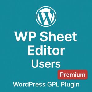 WP Sheet Editor - Users (Premium) – WordPress GPL Plugin