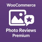 WooCommerce Photo Reviews Premium – WordPress GPL Plugin