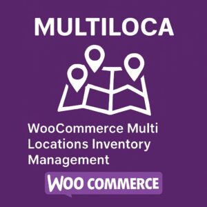 MULTILOCA - WooCommerce Multi Locations Inventory Management – WordPress GPL Plugin