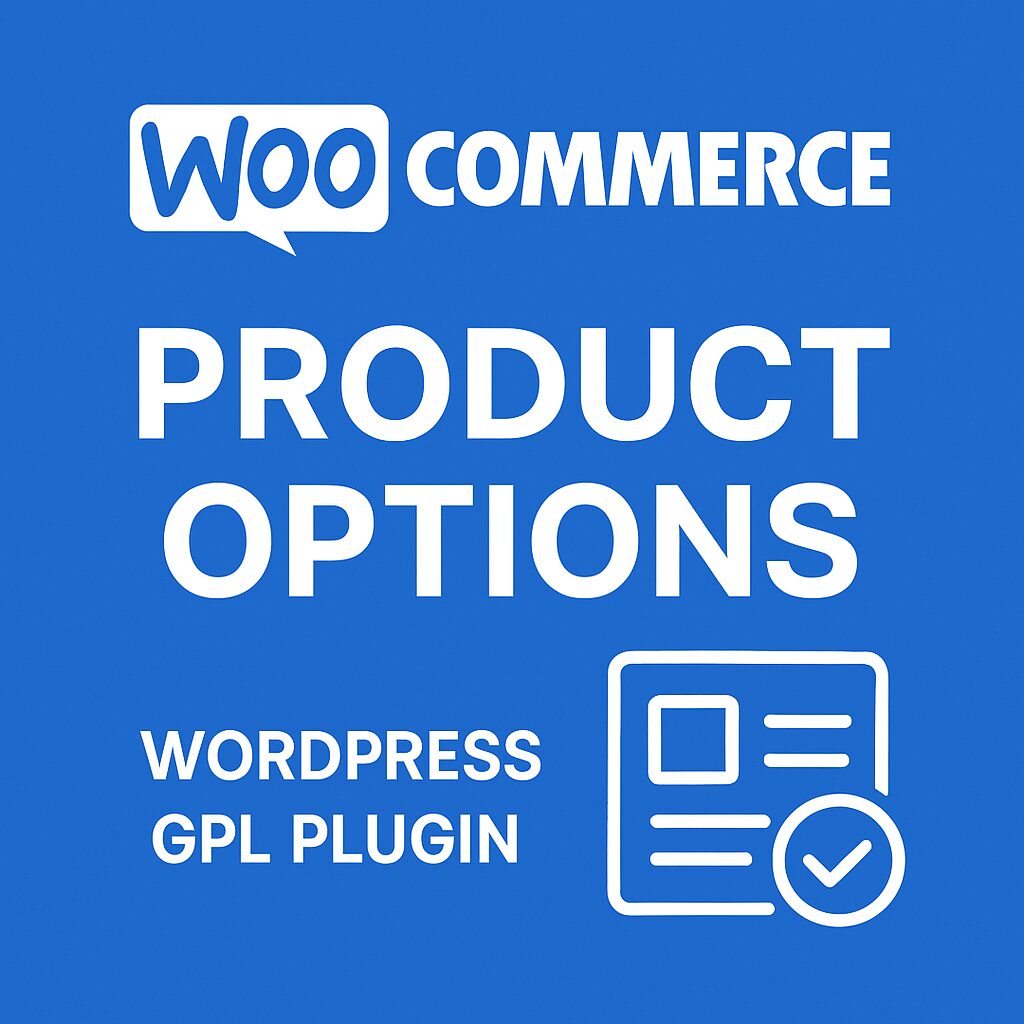 WooCommerce Product Options – WordPress GPL Plugin