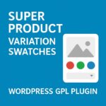 Super Product Variation Swatches – WordPress GPL Plugin