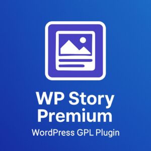 WP Story Premium – WordPress GPL Plugin
