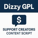 Dizzy GPL – Support Creators Content Script