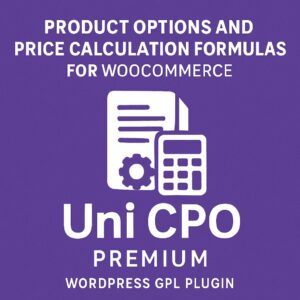 Product Options and Price Calculation Formulas for WooCommerce – Uni CPO (Premium) – WordPress GPL Plugin