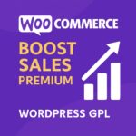 WooCommerce Boost Sales Premium – WordPress GPL Plugin
