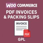 WooCommerce PDF Invoices & Packing Slips GPL