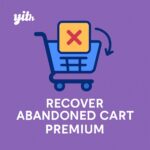 YITH WooCommerce Recover Abandoned Cart Premium – WordPress GPL Plugin