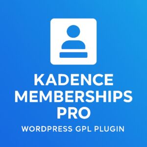 Kadence Memberships Pro – WordPress GPL Plugin