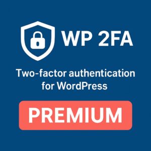 WP 2FA - Two-factor authentication for WordPress (Premium) – WordPress GPL Plugin