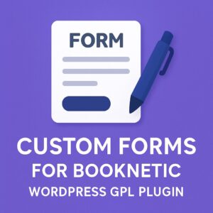 Custom forms for Booknetic – WordPress GPL Plugin