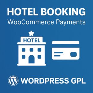 Hotel Booking WooCommerce Payments – WordPress GPL Plugin