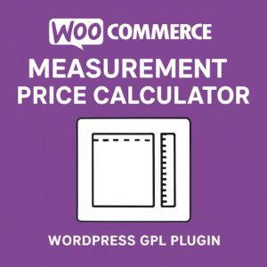 WooCommerce Measurement Price Calculator – WordPress GPL Plugin