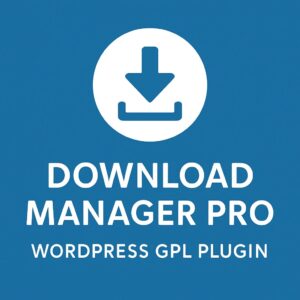 Download Manager Pro – WordPress GPL Plugin