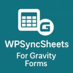 WPSyncSheets For Gravity Forms – WordPress GPL Plugin