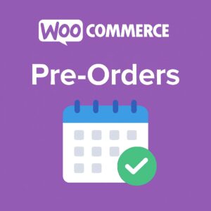 WooCommerce Pre-Orders – WordPress GPL Plugin