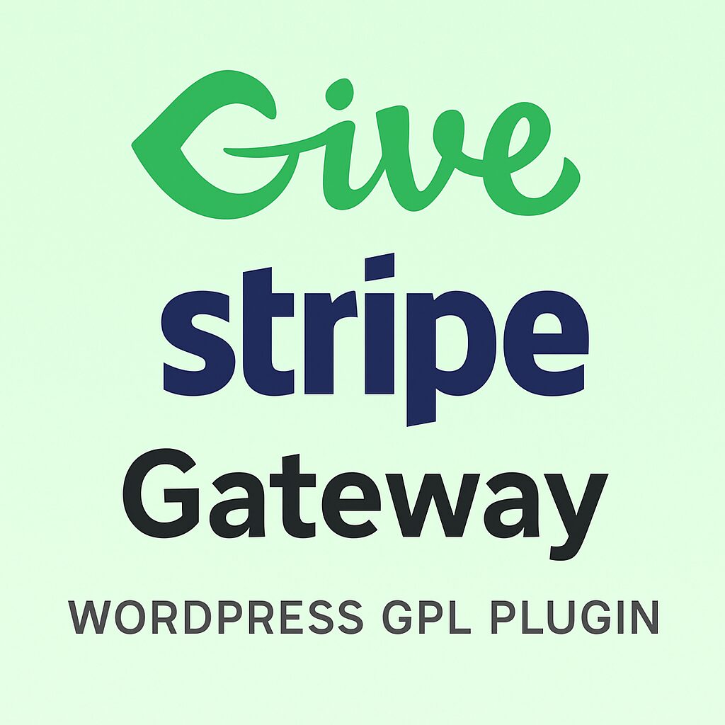 Give - Stripe Gateway – WordPress GPL Plugin