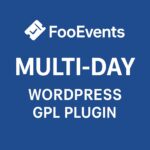FooEvents Multi-Day – WordPress GPL Plugin