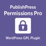 PublishPress Permissions Pro – WordPress GPL Plugin