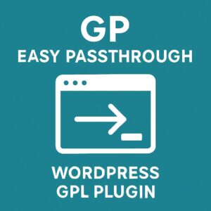 GP Easy Passthrough – WordPress GPL Plugin