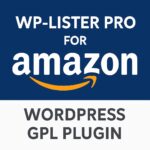 WP-Lister Pro for Amazon – WordPress GPL Plugin
