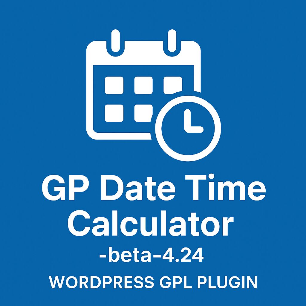 GP Date Time Calculator -beta-4.24 – WordPress GPL Plugin