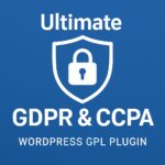 Ultimate GDPR & CCPA – WordPress GPL Plugin