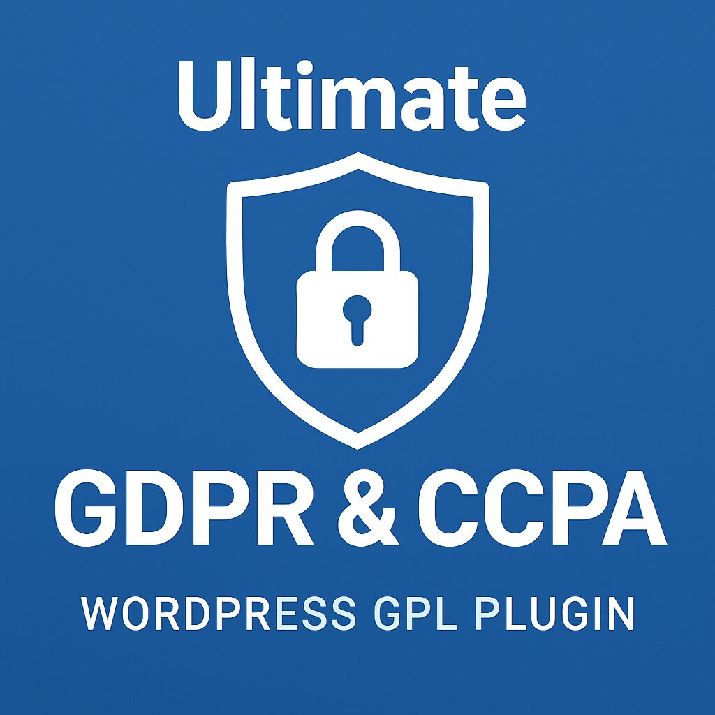 Ultimate GDPR & CCPA – WordPress GPL Plugin
