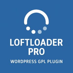 LoftLoader Pro – WordPress GPL Plugin