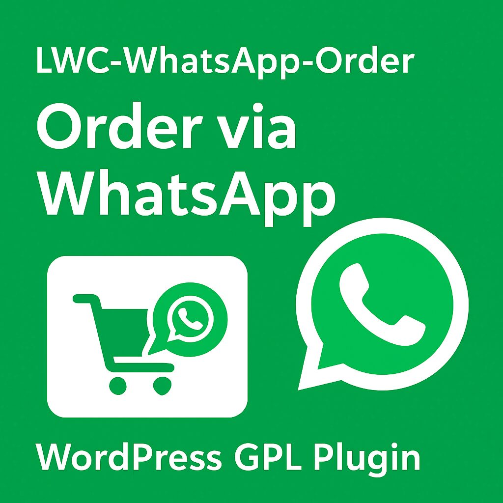 LWC-WhatsApp-Order - Order via WhatsApp – WordPress GPL Plugin