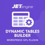 JetEngine - dynamic tables builder – WordPress GPL Plugin