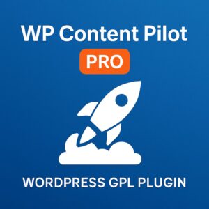 WP Content Pilot Pro – WordPress GPL Plugin