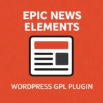 Epic News Elements – WordPress GPL Plugin