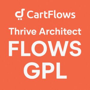 CartFlows Thrive Architect Flows GPL