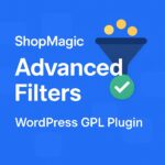 ShopMagic Advanced Filters – WordPress GPL Plugin