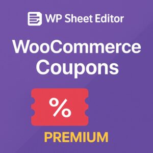 WP Sheet Editor - WooCommerce Coupons (Premium) – WordPress GPL Plugin