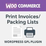 WooCommerce Print Invoices/Packing Lists – WordPress GPL Plugin