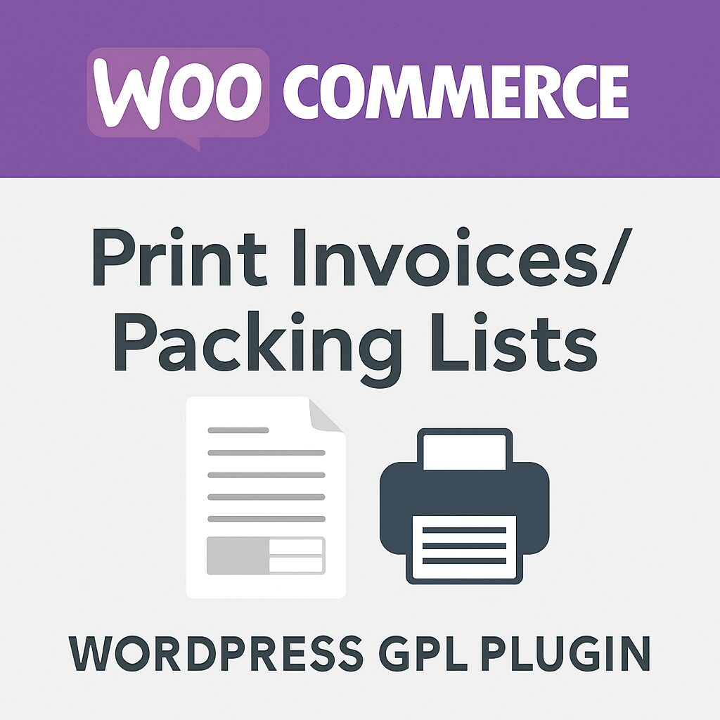 WooCommerce Print Invoices/Packing Lists – WordPress GPL Plugin