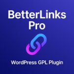 BetterLinks Pro – WordPress GPL Plugin