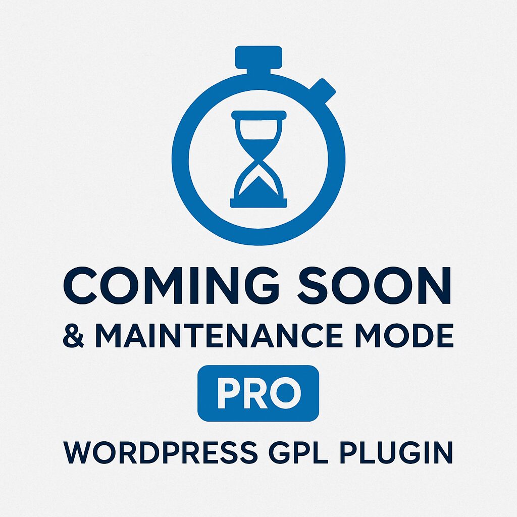 Coming Soon & Maintenance Mode PRO – WordPress GPL Plugin