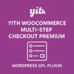 YITH WooCommerce Multi-step Checkout Premium – WordPress GPL Plugin