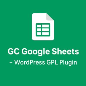 GC Google Sheets – WordPress GPL Plugin
