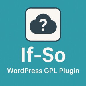 If-So – WordPress GPL Plugin