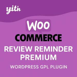 YITH WooCommerce Review Reminder Premium – WordPress GPL Plugin