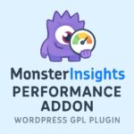MonsterInsights - Performance Addon – WordPress GPL Plugin