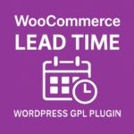 WooCommerce Lead Time – WordPress GPL Plugin