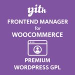 YITH Frontend Manager for WooCommerce Premium – WordPress GPL Plugin