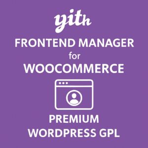 YITH Frontend Manager for WooCommerce Premium – WordPress GPL Plugin
