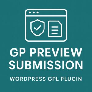 GP Preview Submission – WordPress GPL Plugin
