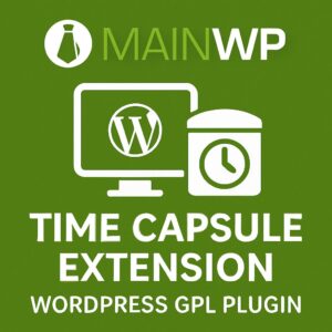 MainWP Time Capsule Extension – WordPress GPL Plugin