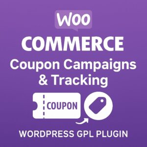 WooCommerce Coupon Campaigns & Tracking – WordPress GPL Plugin